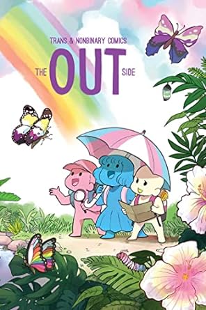 The Outside: Trans and Nonbinary Comics Anthology