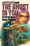 Reckless: The Ghost in You Hardback with Signed Print by Sean Phillips and Jacob Phillips (Book 4)