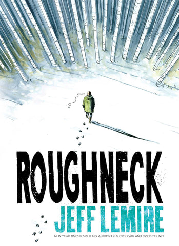 OK Comics | Roughneck by Jeff Lemire