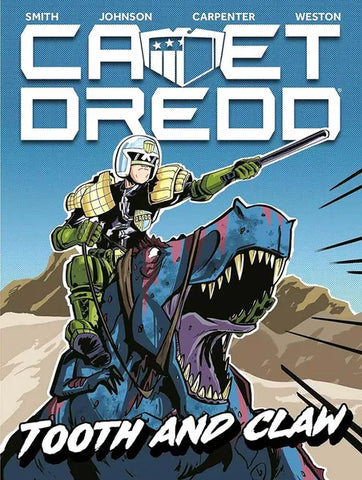 Pre-Order Cadet Dredd Volume 1: Tooth and Claw by Matthew Smith and more