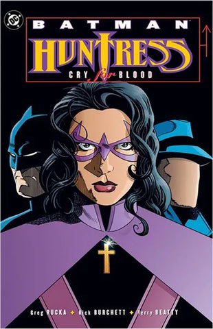 Pre-Order Batman/Huntress: Cry For Blood (2025 Edition) by Greg Rucka