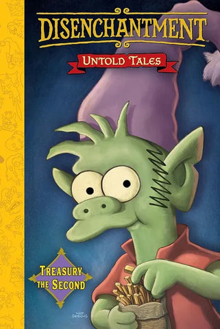 Disenchantment: Untold Tales Volume 2 by Matt Groening