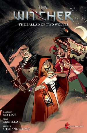The Witcher Volume 7: The Ballad of Two Wolves Paperback by Bartosz Sztybor and Miki Montlló