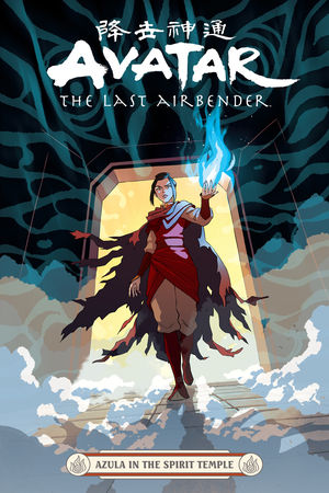 Avatar The Last Airbender: Azula in the Spirit Temple by Faith Erin Hicks