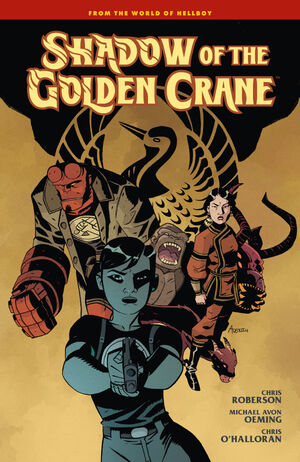 Pre-Order Shadow of the Golden Crane Hardcover by Mike Mignola, Chris Roberson and Michael Avon Oeming