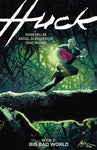 Pre-Order Huck Volume 2: Big Bad World by Mark Millar and Rafael Albuquerque