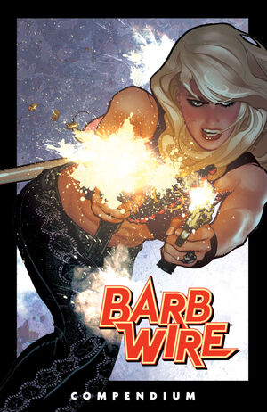Pre-Order The Barbed Wire Compendium by John Arcudi, Chris Warner, and more