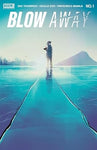 Pre-Order Blow Away by Zac Thompson and Nicola Izzo