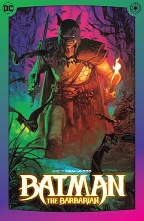 Pre-Order Batman: The Barbarian Hardcover by Greg Smallwood