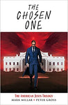 Pre-Order The Chosen One by Mark Millar and Peter Gross