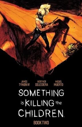 Pre-Order Something is Killing the Children Deluxe Hardcover Volume 2 by James Tynion IV and Werther Dell'Edera