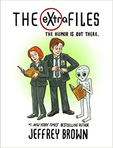 The eXtra Files: The Humour Is Out There by Jeffrey Brown