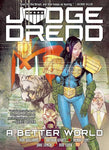 Pre-Order Judge Dredd: A Better World by Rob Williams, Arthur Wyatt and Henry Flint