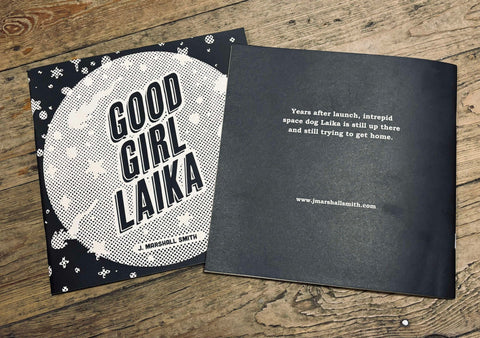 Good Girl Laika by J. Marshall Smith