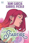 Pre-Order Teen Titans: Starfire by Kami Garcia and Gabriel Picolo