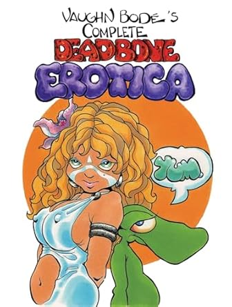 Pre-Order The Complete Deadbone Erotica Omnibus by Vaughn Bode