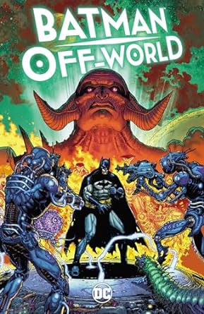 Pre-Order Batman: Off-World Hardcover by Jason Aaron and Doug Mahnke