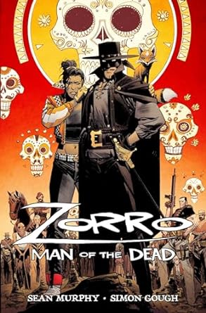 Pre-Order Zorro: Man of the Dead by Sean Gordon Murphy