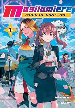 Magilumiere Magical Girls Inc. Volume 1 by Sekka Iwata and Yu Aoki