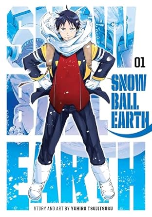 Snowball Earth Volume 1 by Yuhiro Tsujitsugu