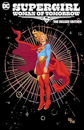 Pre-Order Supergirl Woman of Tomorrow Deluxe Hardcover Edition with OK Comics Exclusive Signed Print (LTD to 50) by Tom King, Bilquis Evely and Matheus Lopes
