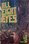 All Eight Eyes by Steve Foxe and Piotr Kowalski