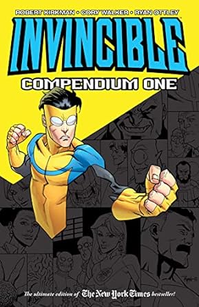 Invincible Compendium Volume 1 by Robert Kirkman and Ryan Ottley