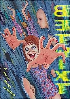 Betwixt: A Horror Manga Anthology by Junji Ito and more
