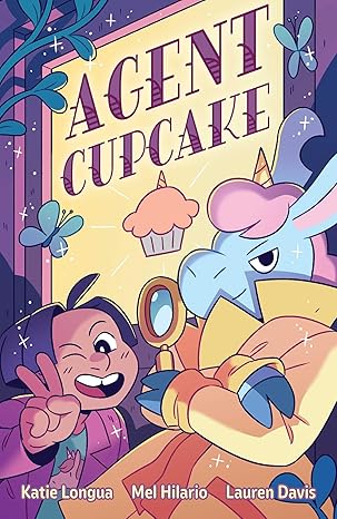 Pre-Order Agent Cupcake by Melanie Hilario, Lauren Davis and Katie Longua