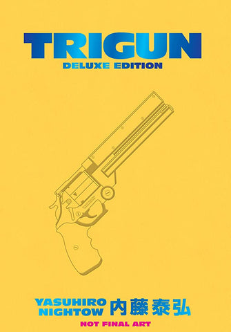 Pre-Order Trigun Deluxe Edition by Yasuhiro Nightow