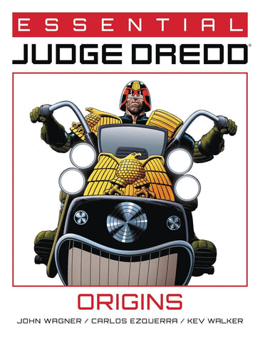 Essential Judge Dredd: Origins by John Wagner, Carlos Ezquerra and Kev Walker