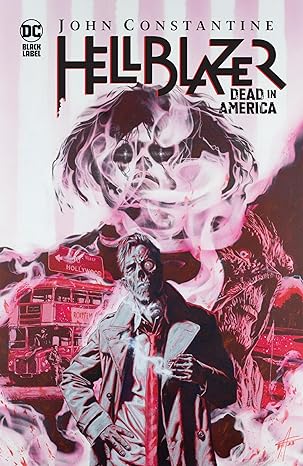 Pre-Order John Constantine Hellblazer: Dead in America Hardcover by Si Spurrier and Aaron Campbell