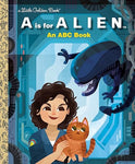 A is For Alien: An ABC Book (Little Golden Book)