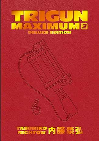 Trigun Maximum Deluxe Edition Volume 2 Hardcover by Yasuhiro Nightow