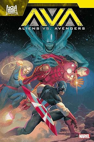 Pre-Order Aliens vs Avengers Paperback by Jonathan Hickman and Esad Ribic