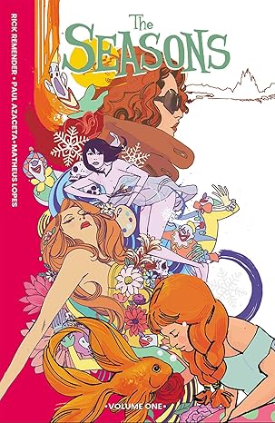Pre-Order The Seasons Volume 1 by Rick Remender, Paul Azaceta and Mat Lopes