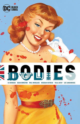Bodies Paperback (2023 Edition) by Si Spencer, Dean Ormston, Tula Lotay and more