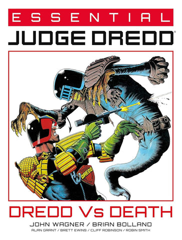 Essential Judge Dredd: Dredd VS Death by John Wagner, Alan Grant and more