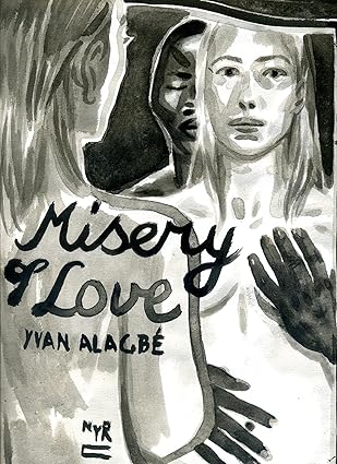 Pre-Order Misery of Love Paperback by Yvan Alagbé