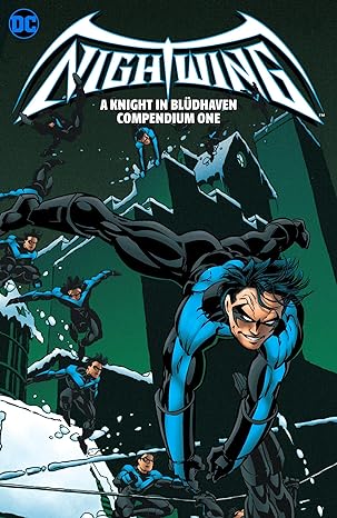 Pre-Order Nightwing: A Knight in Bludhaven Compendium Book 1 by Chuck Dixon