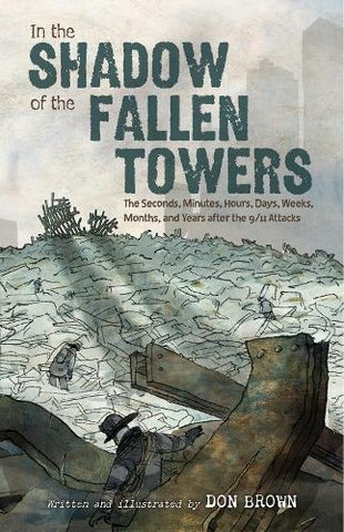 Pre-Order In the Shadow of the Fallen Towers by Don Brown