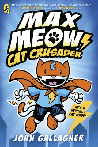Pre-Order Max Meow Book 1: Cat Crusader Paperback by John Gallagher
