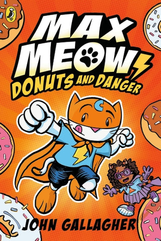 Pre-Order Max Meow Book 2: Donuts and Danger Paperback by John Gallagher