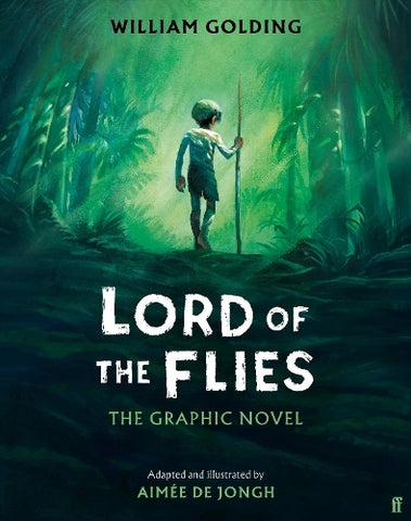 Pre-Order Lord of the Flies: The Graphic Novel by William Golding and Aimee De Jongh