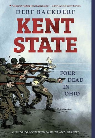 Pre-Order Kent State Four Dead in Ohio Paperback by Derf Backderf