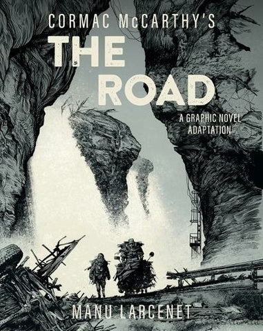 Pre-Order Cormac McCarthy's The Road: A Graphic Novel Adaptation by Manu Larcenet