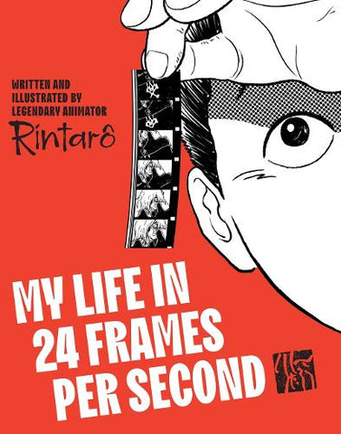 Pre-Order My Life in 24 Frames per Second (Hardback) by Rintaro