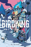 Birdking Volume 2 by Daniel Freedman with OK Comics Exclusive Signed Print by Crom
