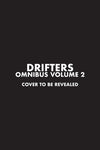 Pre-Order Drifters Volume 2 by Kohta Hirano