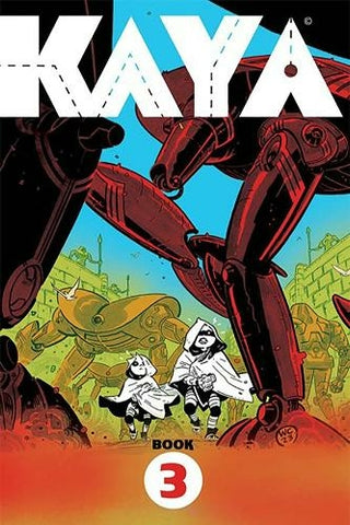 Pre-Order Kaya Book 3 by Wes Craig